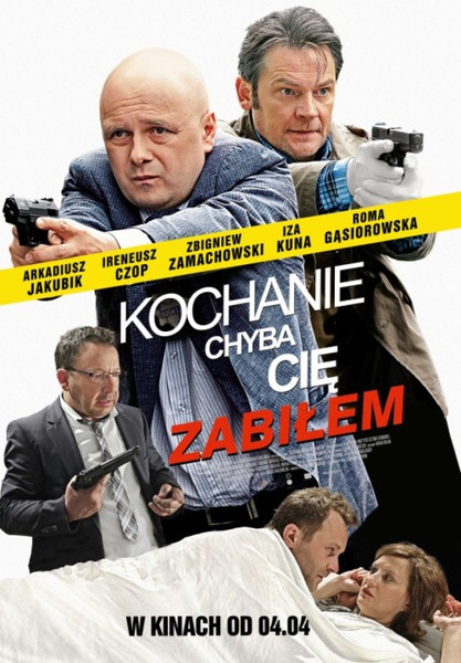 Кохана, мабуть, я тебе вбив / Kochanie chyba cie zabilem (2014) оригінальною мовою з укр. субтитрами онлайн